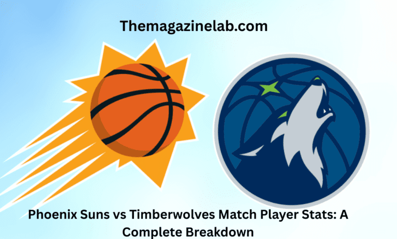 Phoenix Suns vs Timberwolves Match Player Stats